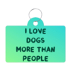 I Love Dogs Pet ID Tag - Printed Pet Tag - Quotes Pet ID Tag 44 - 68917 17001e -