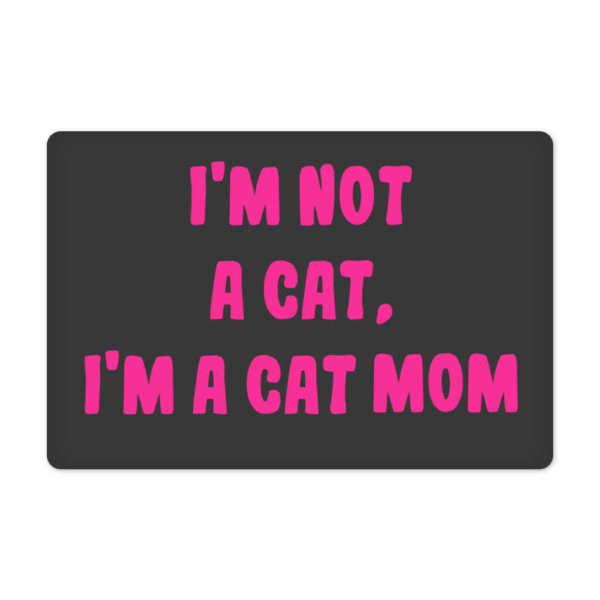 I'm Not a Cat Pet Food Mat - Cute Anti-Slip Pet Bowl Mat - Printed Pet Feeding Mat 2 - 69090 5dbf95 -